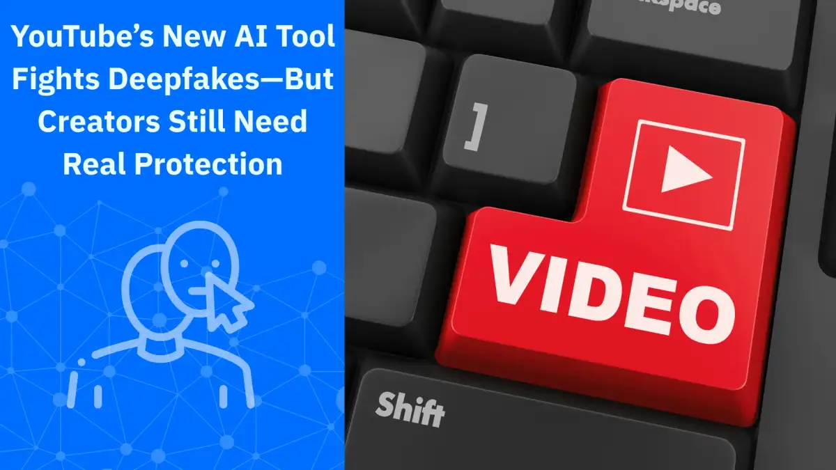 YouTube is giving creators a new weapon against AI deepfakes - 4