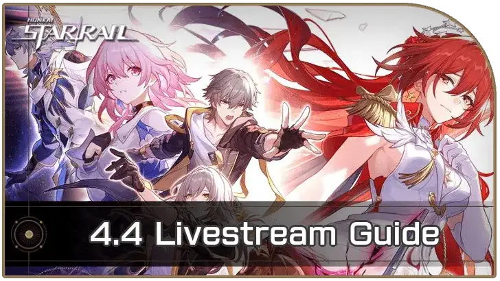 Honkai Star Rail version 4.4 livestream codes - 3