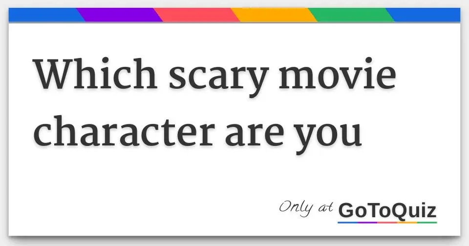 Which "Scary Movie" Character Are You? - 2